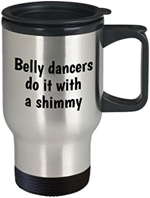 Забавна Пътна чаша за ориенталски танци - Подарък танцьор на Корема - Танцьорка на Корема Правят Това С помощта на Вибрация - Bellydance
